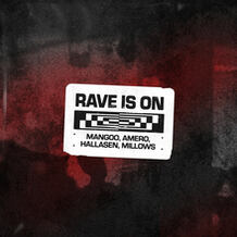 Rave Is On