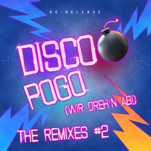 Disco Pogo (Wir Dreh'n Ab)