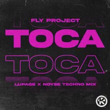 Toca Toca (Lupage & Noyse Techno Mix)