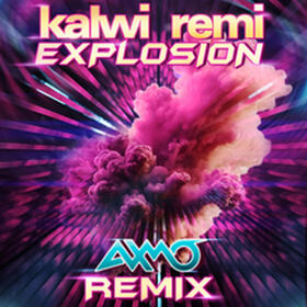 Explosion (AXMO Remix)