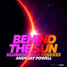 Behind The Sun (Klubbingman Remixes)