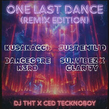 One Last Dance (Remix Edition)