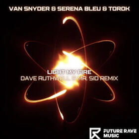 Light My Fire (Dave Ruthwell & Mr. Sid Remix)