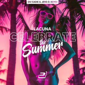 Celebrate The Summer (Div Eadie & Jens O. Remix)