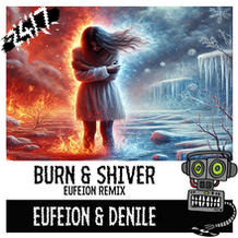 Burn & Shiver