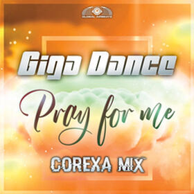 Pray For Me (Corexa Mix)