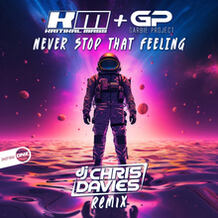 Never Stop That Feeling (DJ Chris Davies Remix)