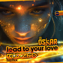 Lead To Your Love (Buzzed Remix)