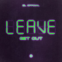 Leave (Get Out)