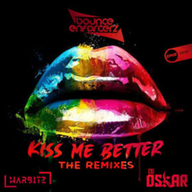 Kiss Me Better (The Remixes)