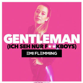 Gentleman (Ich Seh Nur F**kboys)